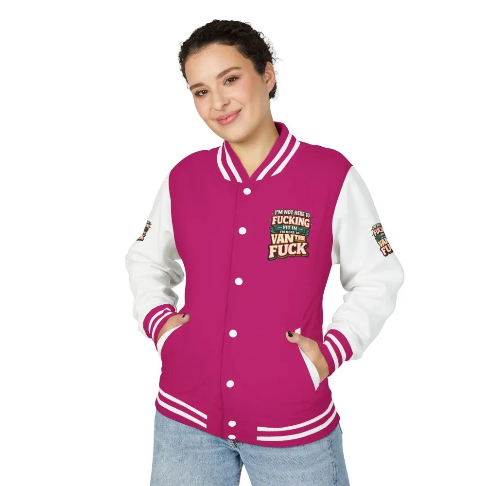 Unisex Heavyweight Letterman Jacket — "I´m Not Here To Fucking Fit In" Design F**K-Line