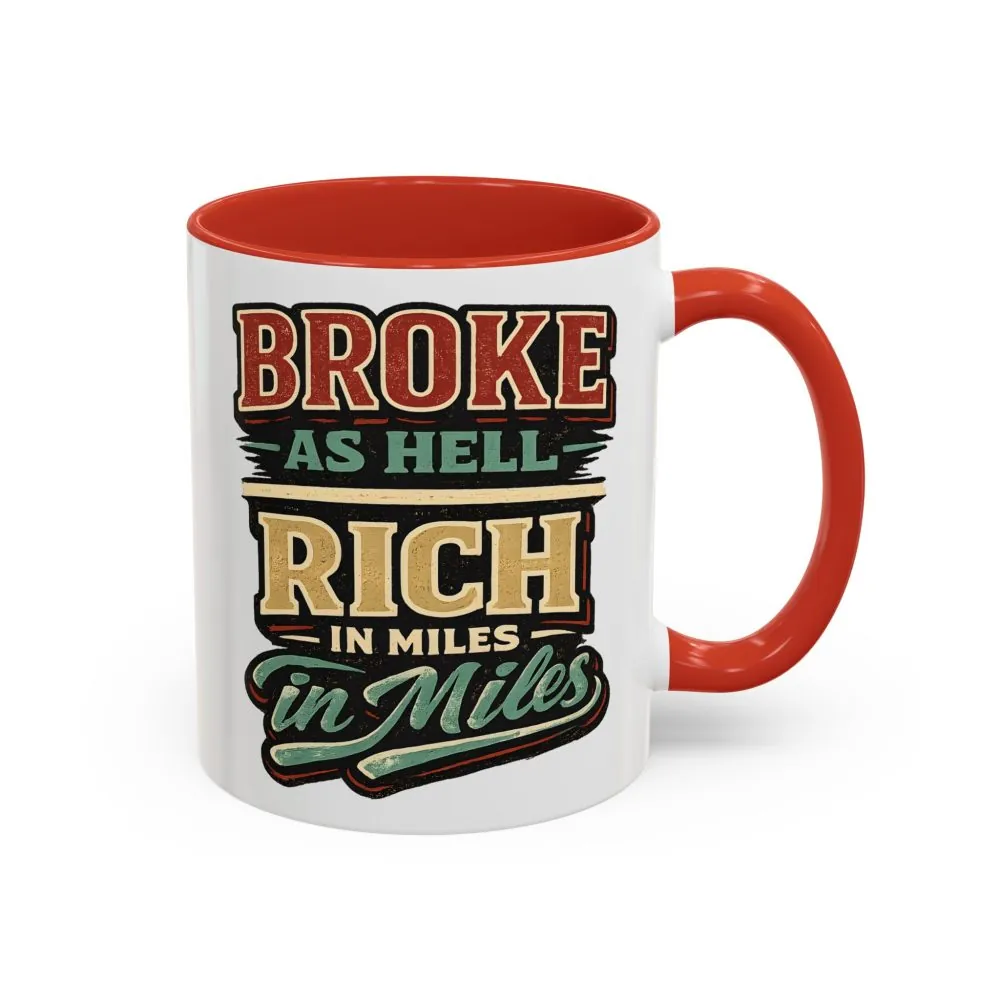 Accent Coffee Mug (11, 15oz) — "Broke As Hell" Design F**K-Line