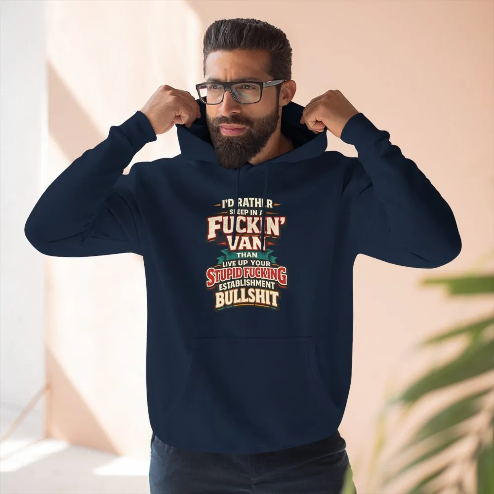 15623283906782078151_2048.jpeg Three-Panel Fleece Hoodie - "I´d Rather Sleep in A Fucking Van" Design F**K-Line