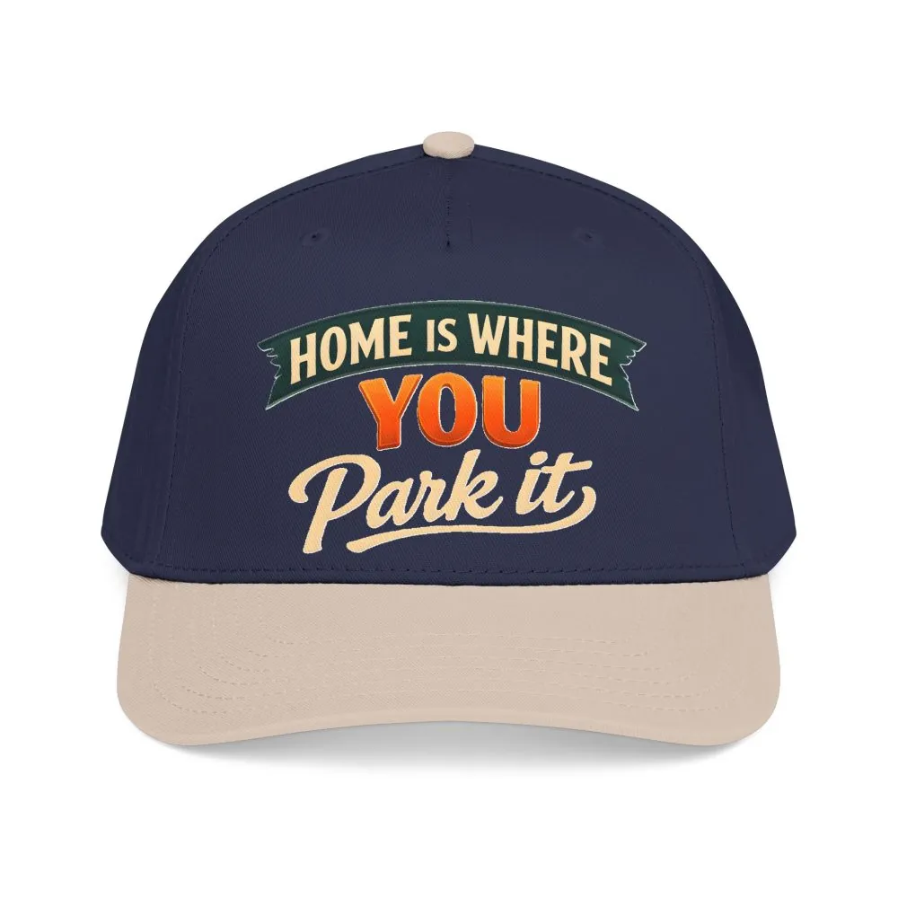 Baseball Cap - "Home Is where You Park It" Design Scenic-Line