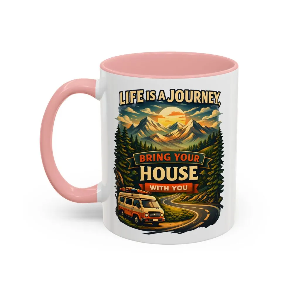 Accent Coffee Mug (11, 15oz) — "Live Is A Journey-Bring Your House With You" Design Scenic-Line
