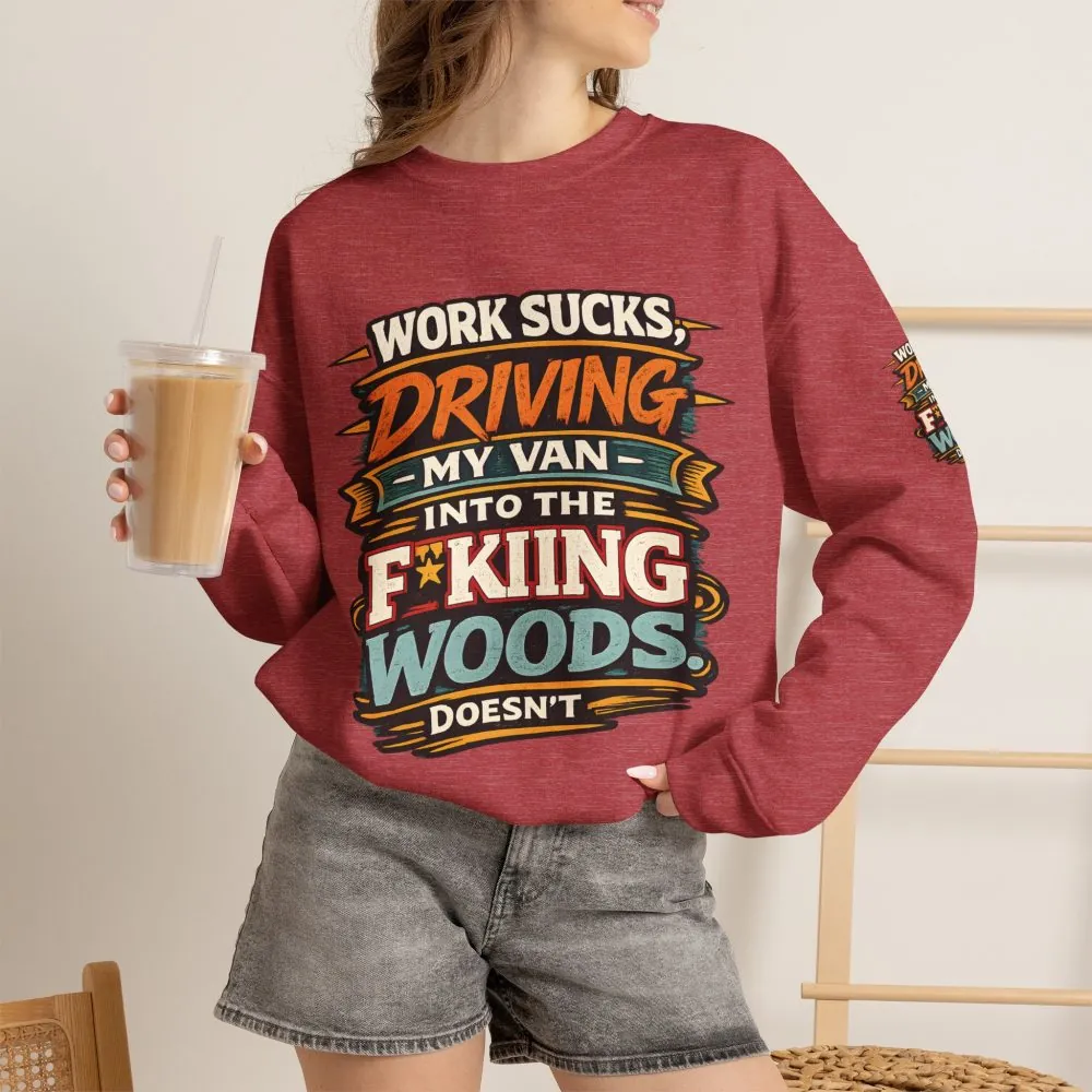 Unisex Heavy Blend™ Crewneck Sweatshirt — "Work Sucks" Design F**K-Line