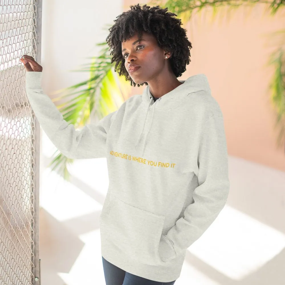 Three-Panel Fleece Hoodie - "Adventure Is Where You Find It" Design Sitcom-Line
