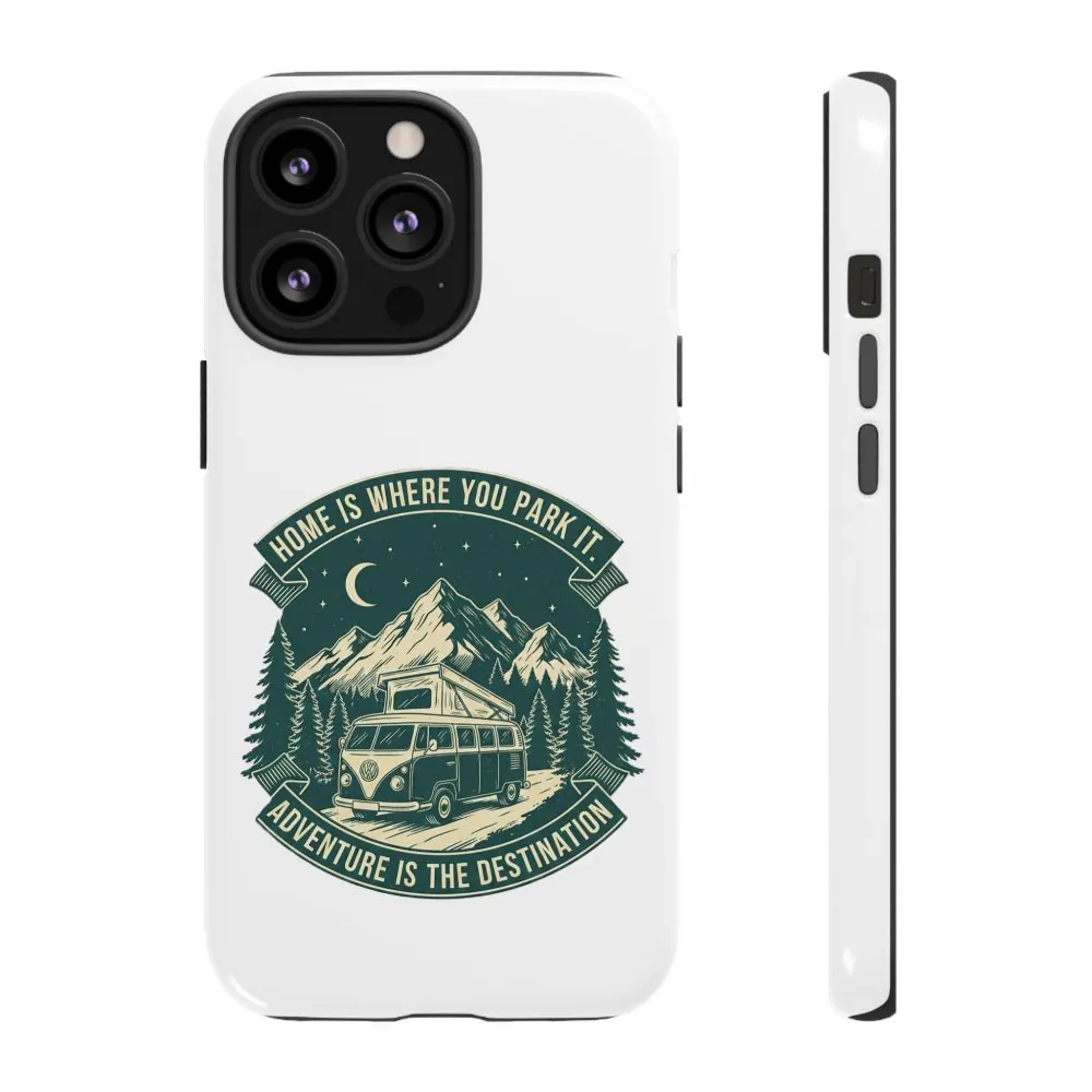 15699725297671141312_2048.jpeg Phone Case — "Home Is Where You Park It-Adventure is the destination" Camper Van Design