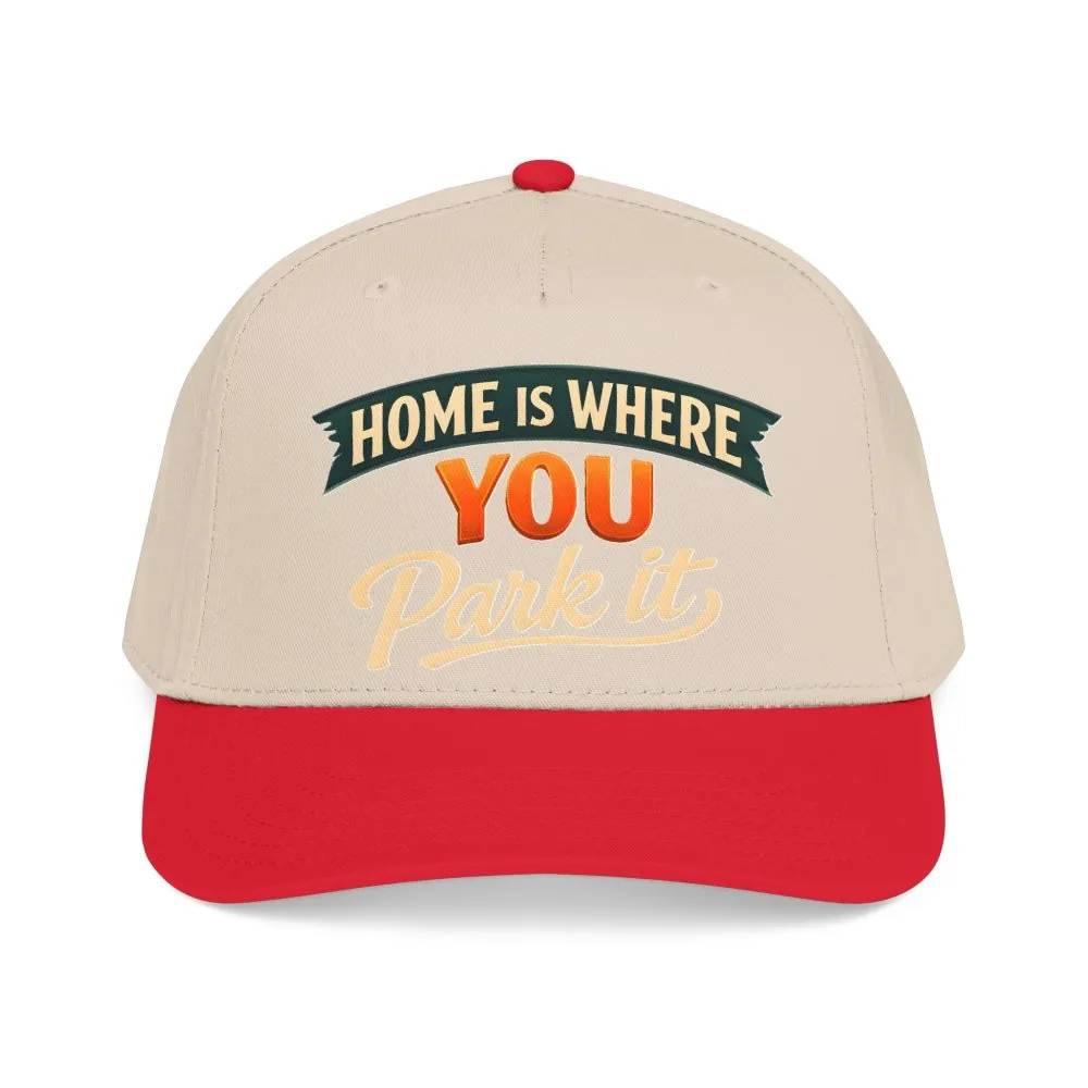 Baseball Cap - "Home Is where You Park It" Design Scenic-Line