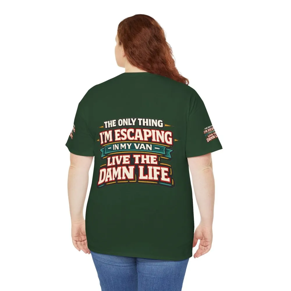 Unisex Heavy Cotton Tee — "The Only Thing I´m Escaping" Design F**K-Line