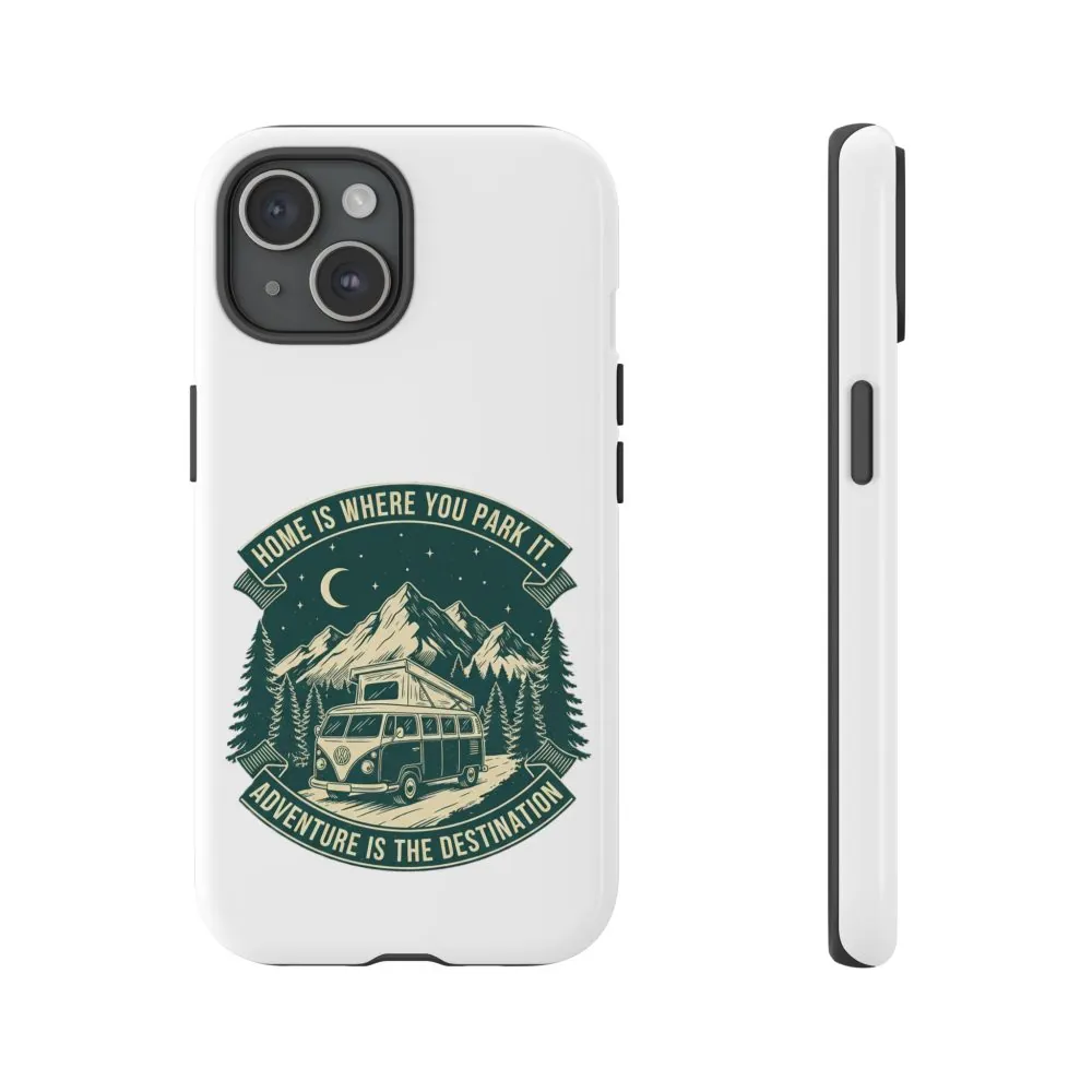 15796368095355167166_2048.jpeg Phone Case — "Home Is Where You Park It-Adventure is the destination" Camper Van Design