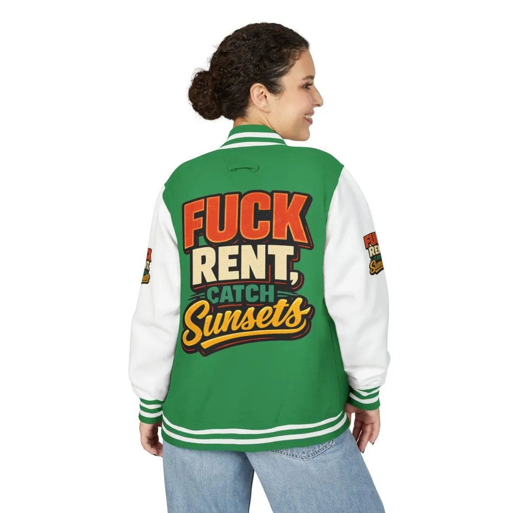 Unisex Heavyweight Letterman Jacket — "Fuck Rent Catch Sunsets" Design F**K-Line