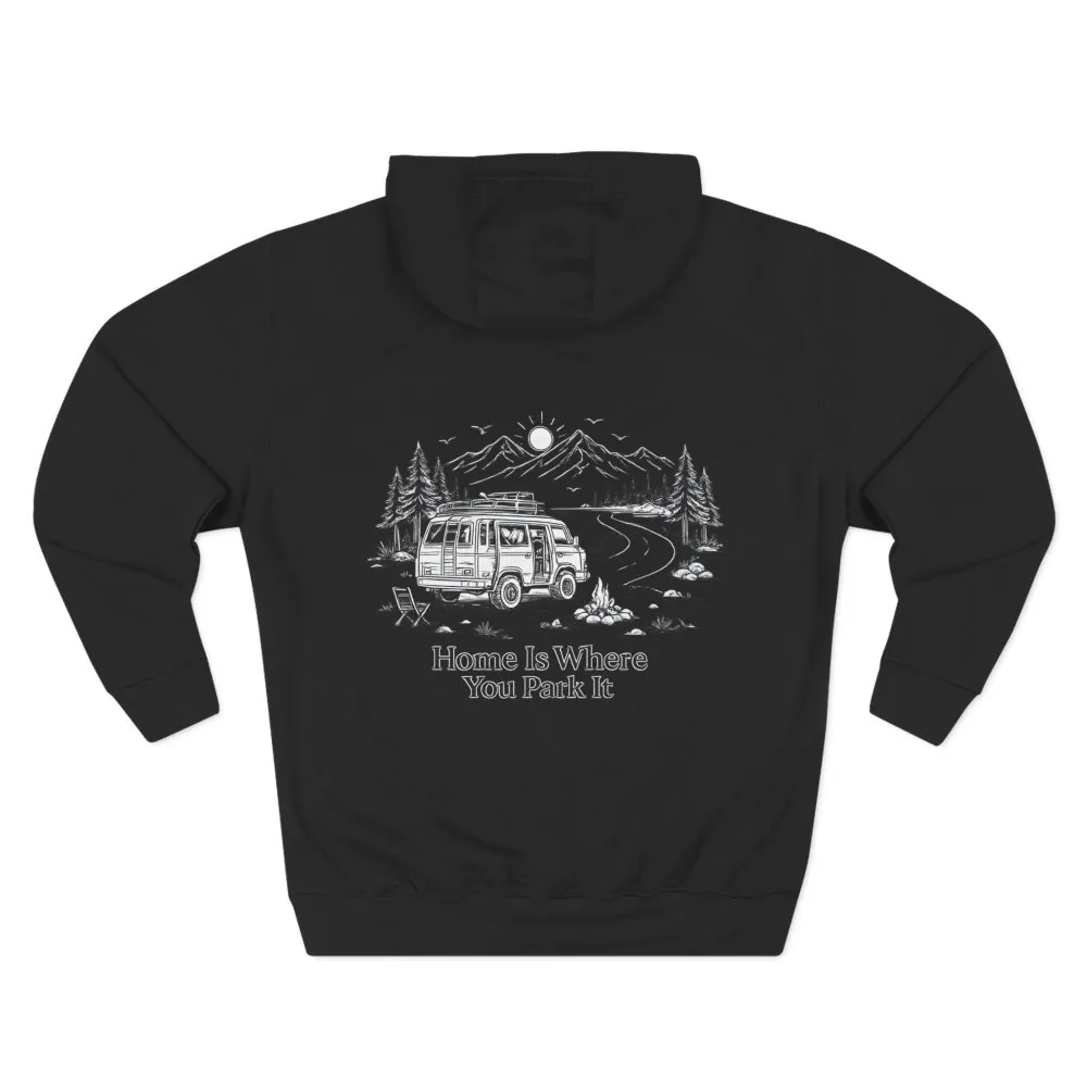 15834150552872308291_2048.jpeg Three-Panel Fleece Hoodie - "Home Is Where You Park It" Design Minimal-Line