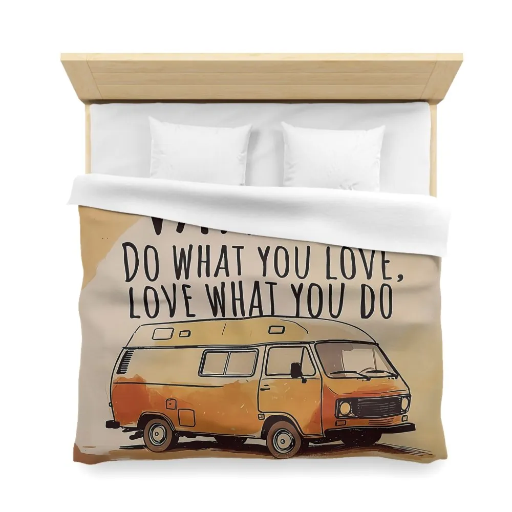Duvet Cover – "Do What You Love, Love What You Do" Camper Comforter