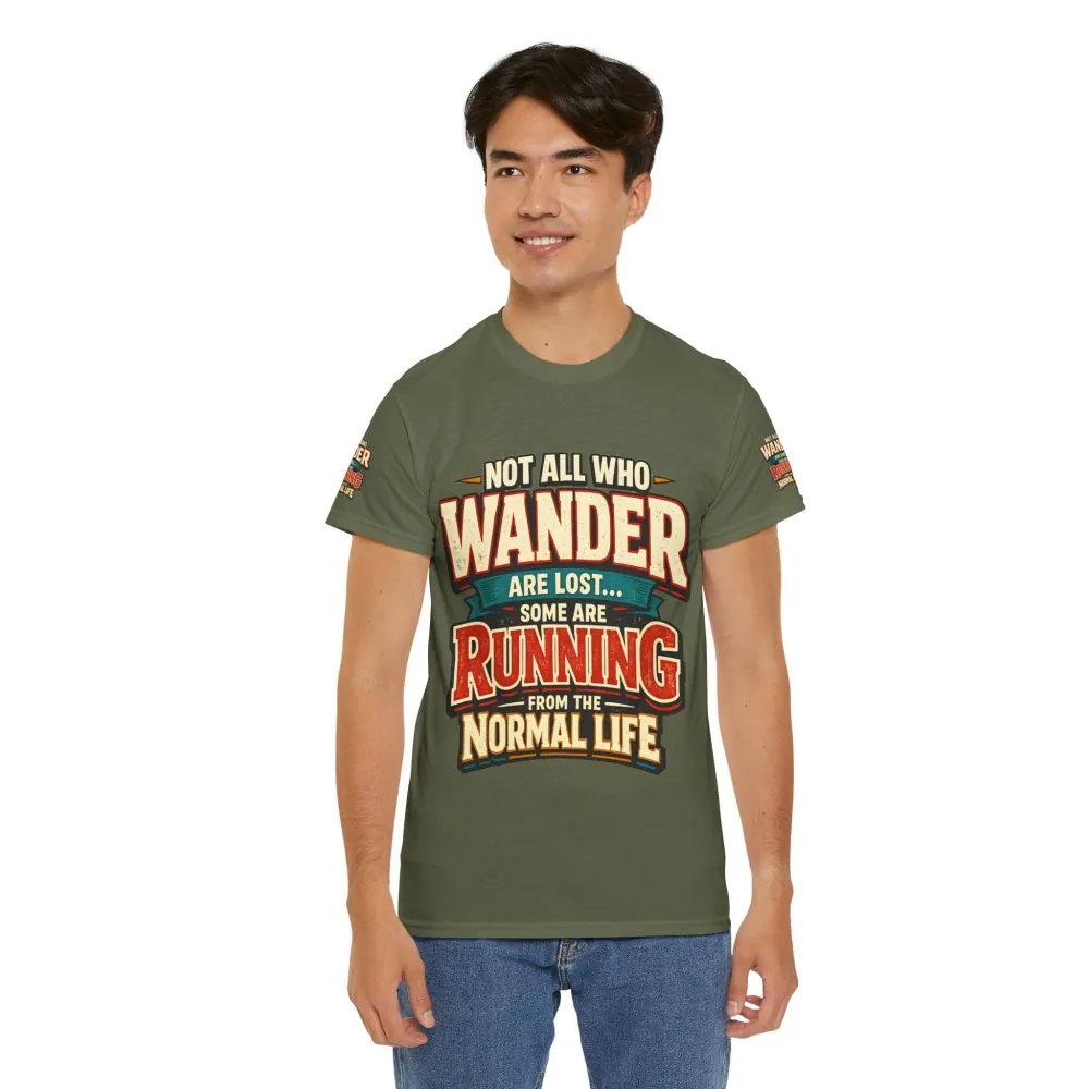Unisex Heavy Cotton Tee — "Not All Who Wander Are Lost" Design F**K-Line