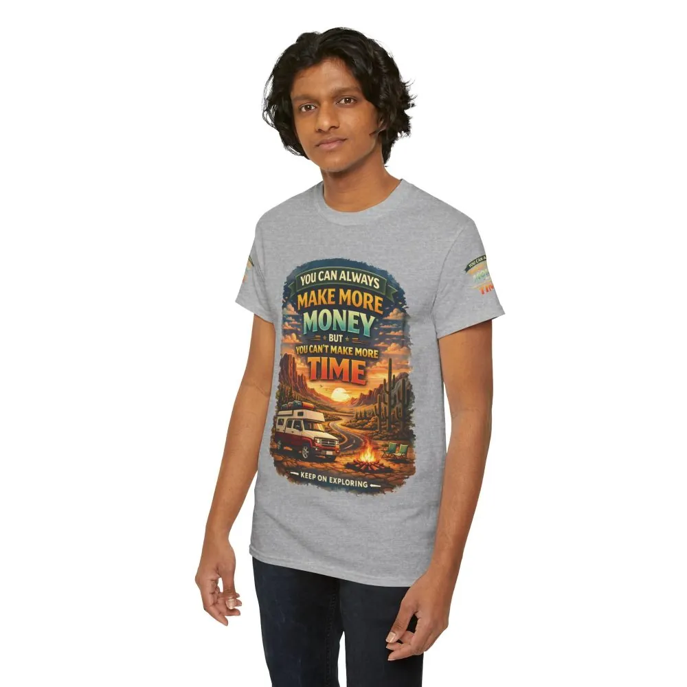 Unisex Heavy Cotton Tee — "You Can Always Make More Money" Design Scenic-Line