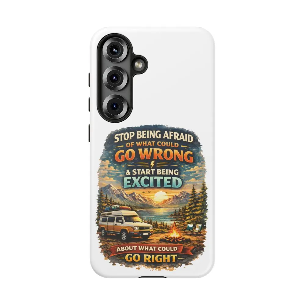 15876333637765827448_2048.jpeg Phone Case — "Stop Being Afraid" (Design Scenic-Line)
