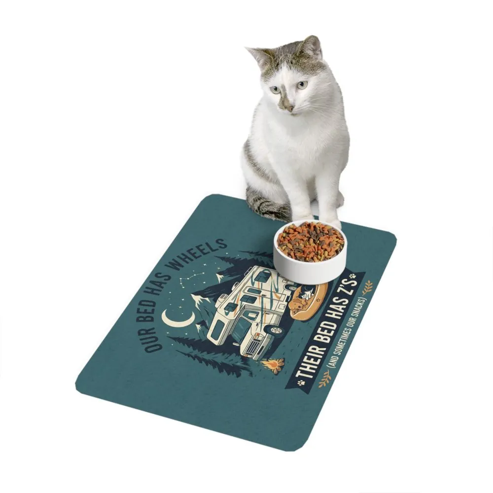 Pet Food Mat – RV Camper Design “Our Bed Has Wheels, Their Bed Has Z’s” (12x18)