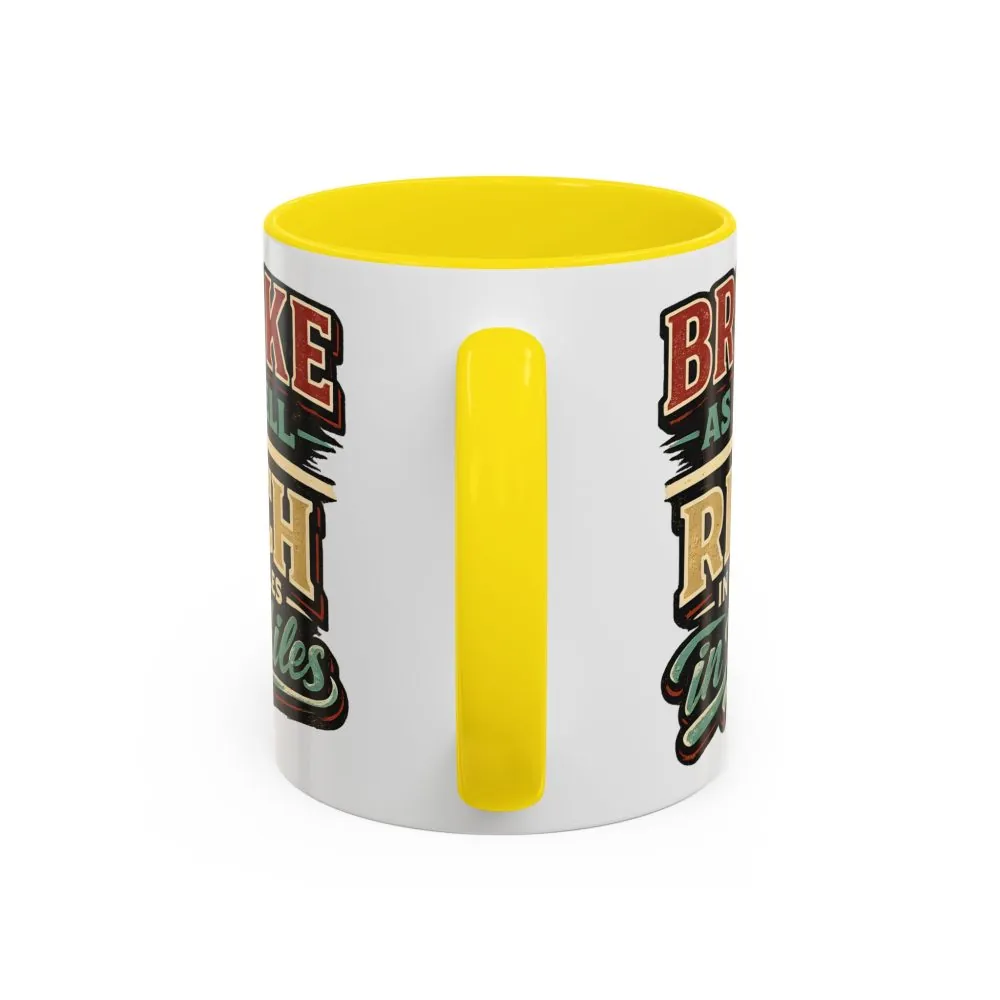 Accent Coffee Mug (11, 15oz) — "Broke As Hell" Design F**K-Line