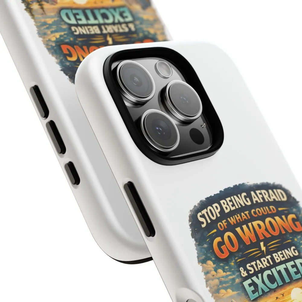 15930467448039976142_2048.jpeg Phone Case — "Stop Being Afraid" (Design Scenic-Line)