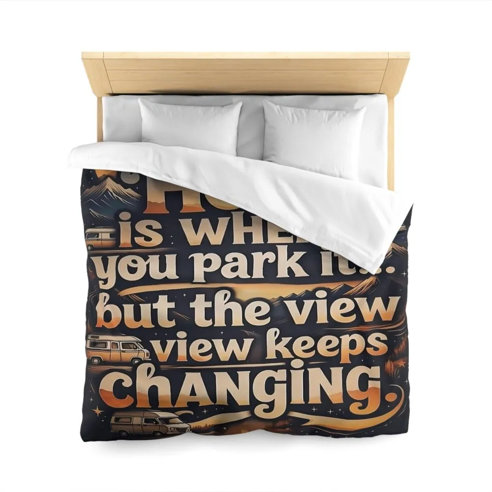 Duvet Cover - “Home Is Where You Park It… But The View Keeps Changing” Camper Van Bedding
