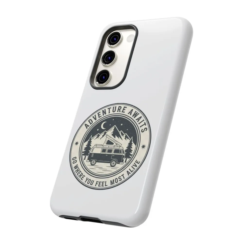 Phone Case — "Adventure Awaits-Go Where You Feel Most Alive" Camper Van Design