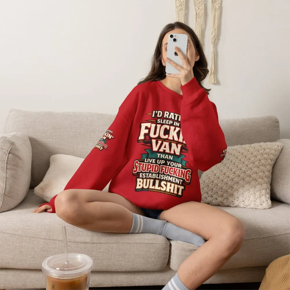 Unisex Heavy Blend™ Crewneck Sweatshirt — "I´d Rather Sleep in A Fucking Van" Design F**K-Line