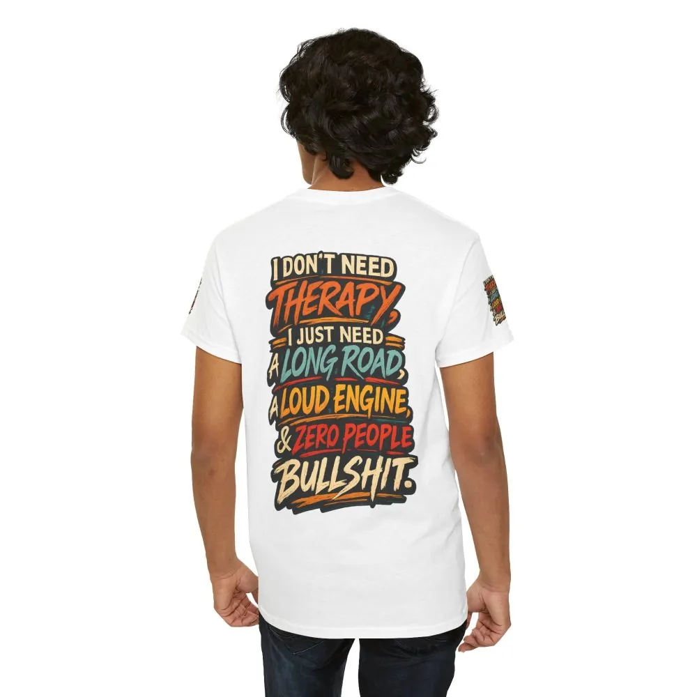 Unisex Heavy Cotton Tee — "I Dont Need Therapy" Design F**K-Line