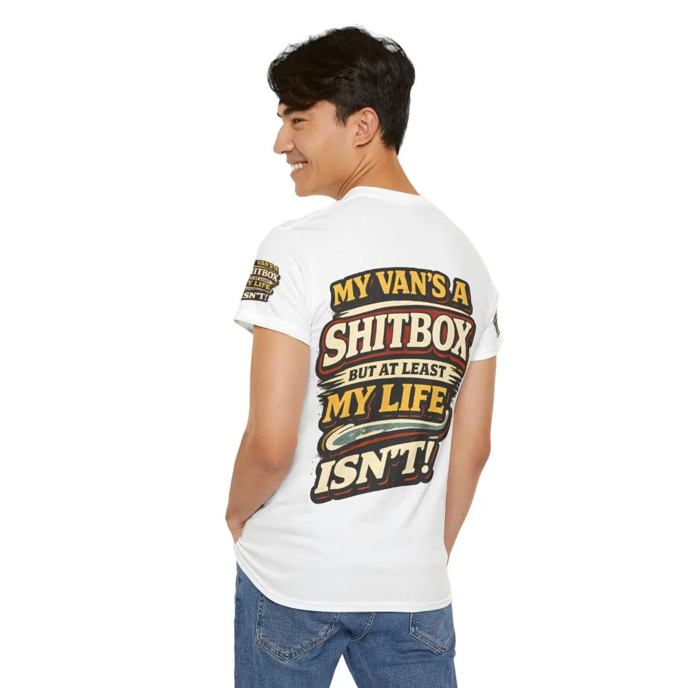 Unisex Heavy Cotton Tee — "My Van`s A Shitbox" Design F**K-Line