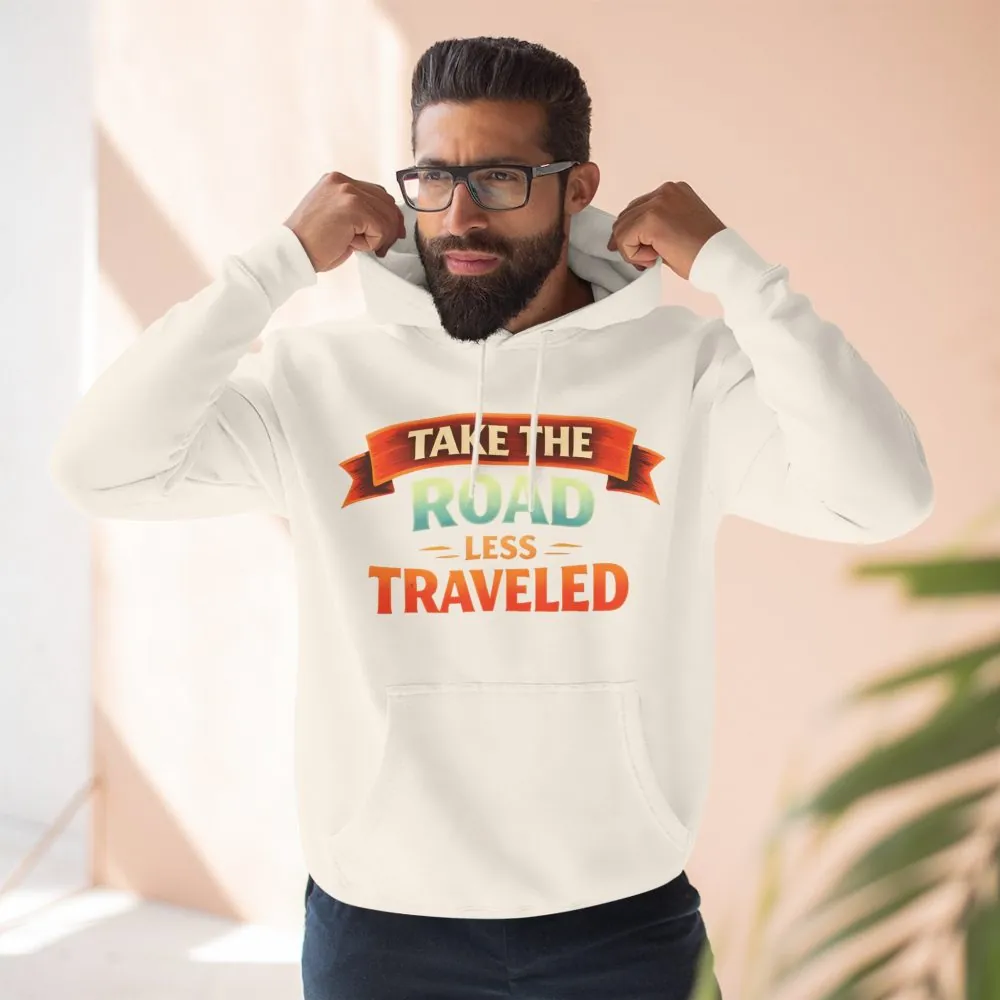16072728369509549806_2048.jpeg Three-Panel Fleece Hoodie - "Take The Road Less Traveled" Design Scenic-Line