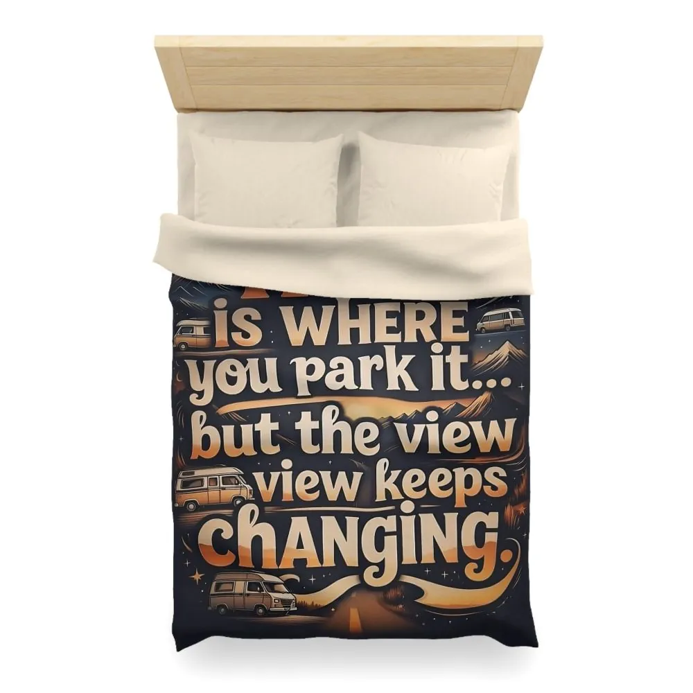 Duvet Cover - “Home Is Where You Park It… But The View Keeps Changing” Camper Van Bedding