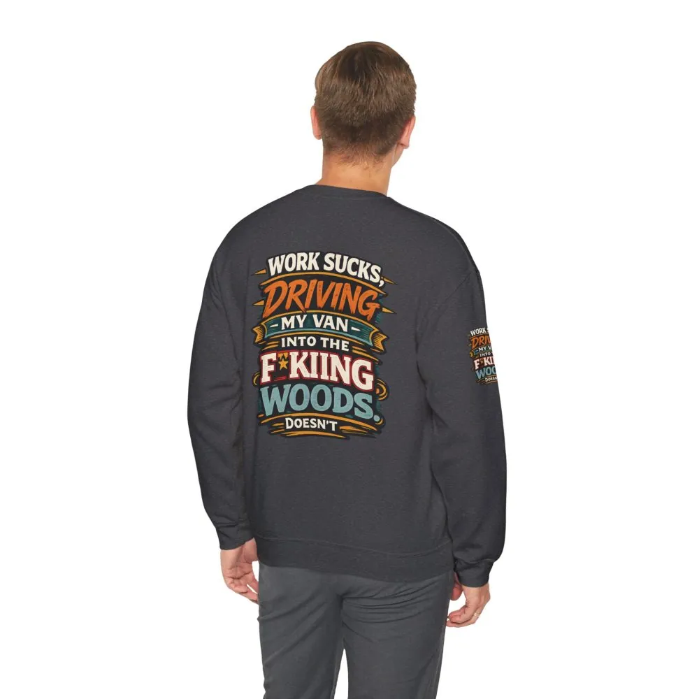 Unisex Heavy Blend™ Crewneck Sweatshirt — "Work Sucks" Design F**K-Line