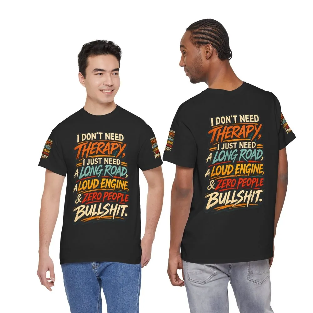 Unisex Heavy Cotton Tee — "I Dont Need Therapy" Design F**K-Line