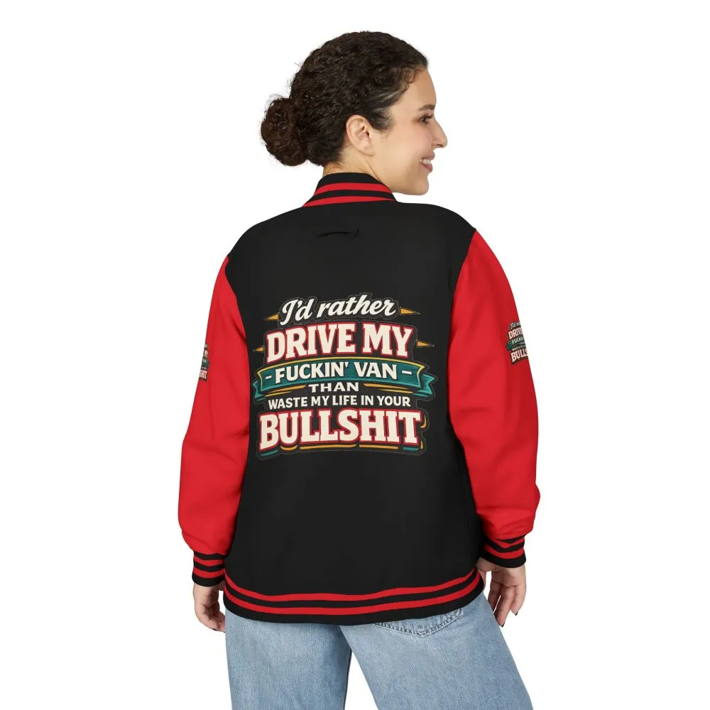 Unisex Heavyweight Letterman Jacket — "I´d Rather Drive My Fucking Van" Design F**K-Line
