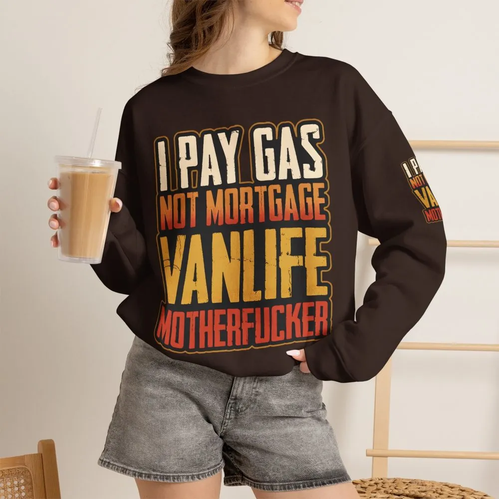 Unisex Heavy Blend™ Crewneck Sweatshirt — "I Pay Gas Not Mortgage" Design F**K-Line