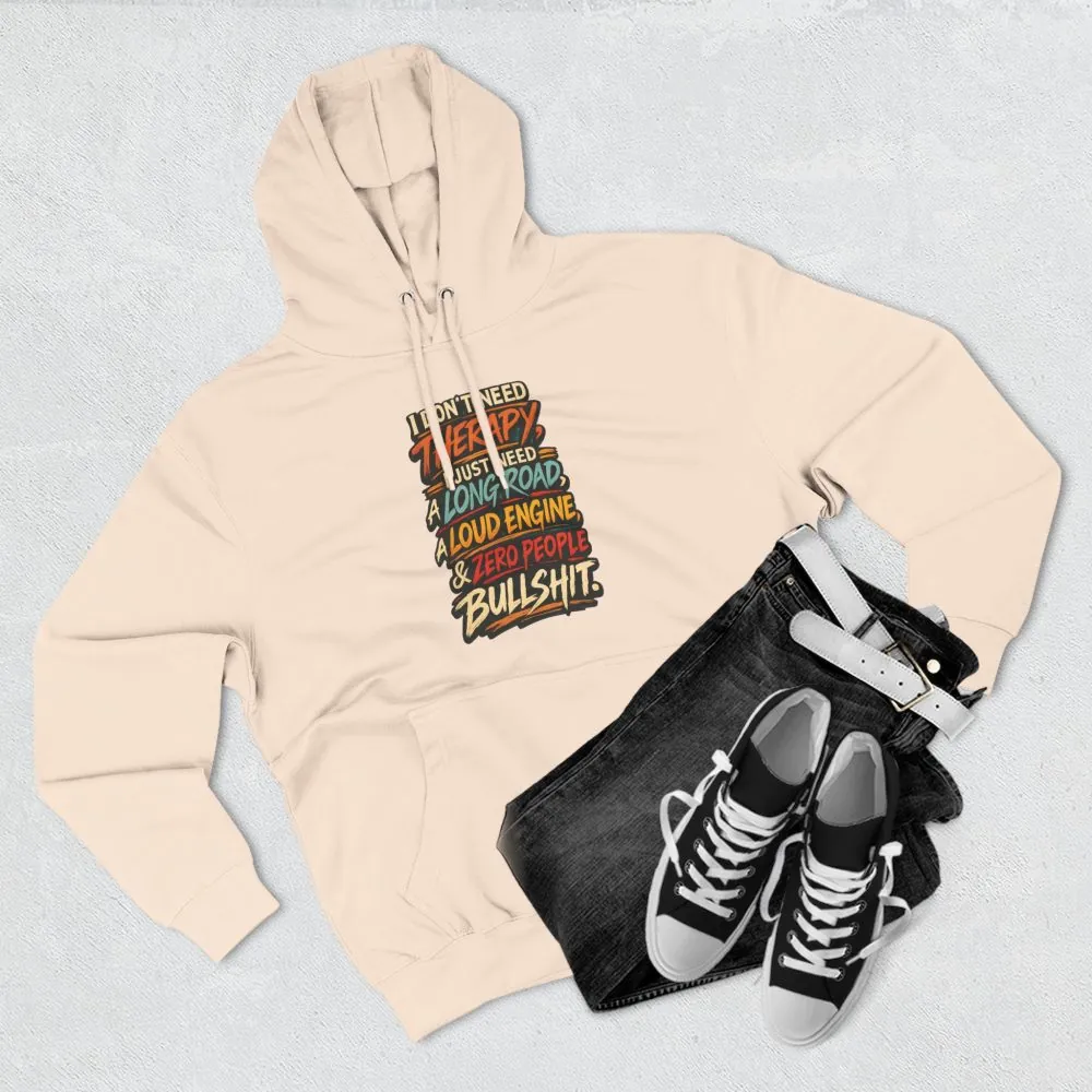 Three-Panel Fleece Hoodie - "I Dont Need Therapy" Design F**K-Line