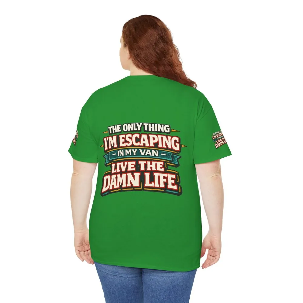 Unisex Heavy Cotton Tee — "The Only Thing I´m Escaping" Design F**K-Line