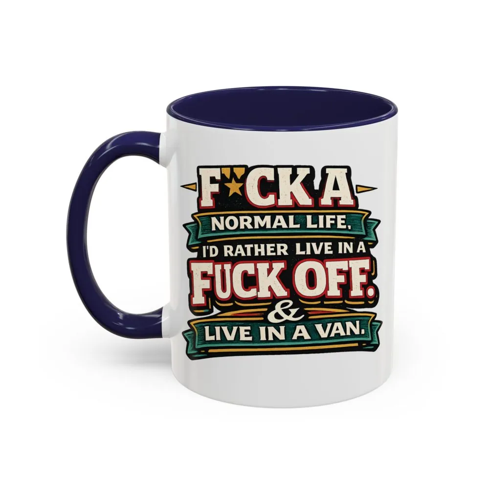 16212590731515968452_2048.jpeg Accent Coffee Mug (11, 15oz) — "Fuck A Normal Life" Design F**K-Line