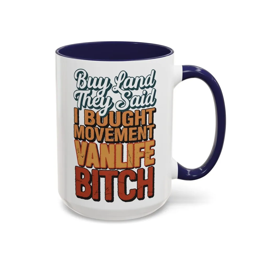16239018677256779779_2048.jpeg Accent Coffee Mug (11, 15oz) — "Buy Land They Said" Design F**K-Line