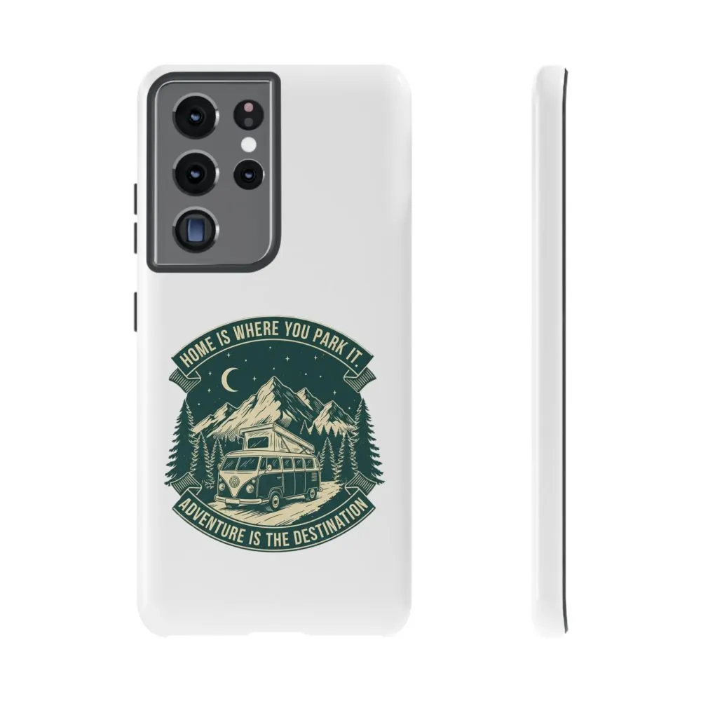 16239502081442803977_2048.jpeg Phone Case — "Home Is Where You Park It-Adventure is the destination" Camper Van Design