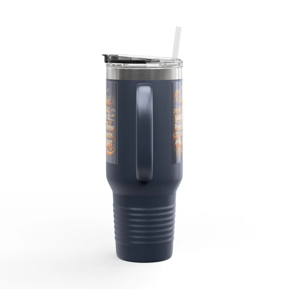 Insulated Travel Mug — "Home Is Where You Park It -But The View keep Changing" RV Camper Design