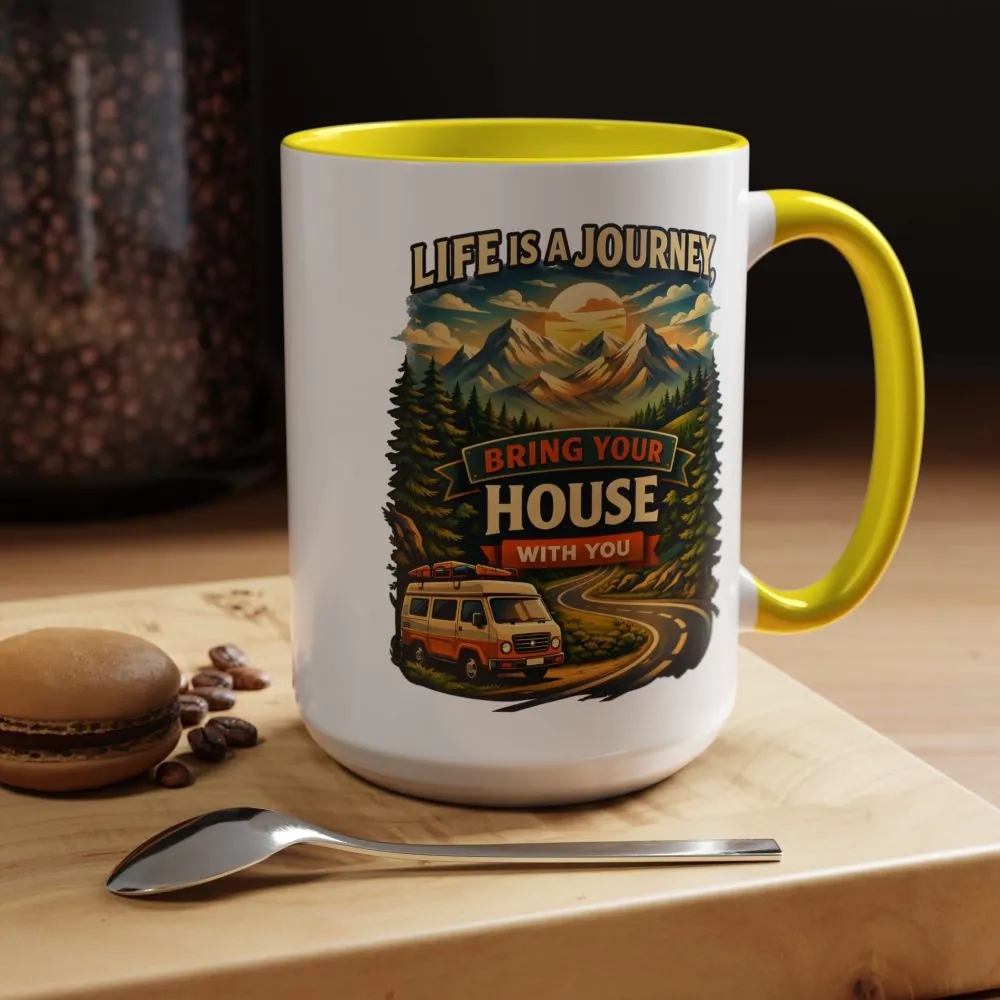 Accent Coffee Mug (11, 15oz) — "Live Is A Journey-Bring Your House With You" Design Scenic-Line