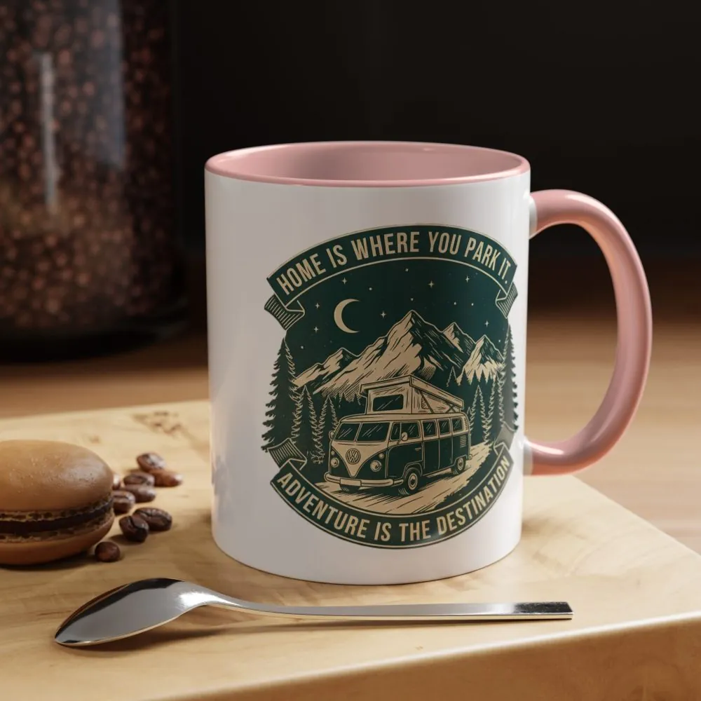 Coffee Mug — "Home Is Where You Park It-Adventure is the destination"  (11/15oz) (Both sides printed)