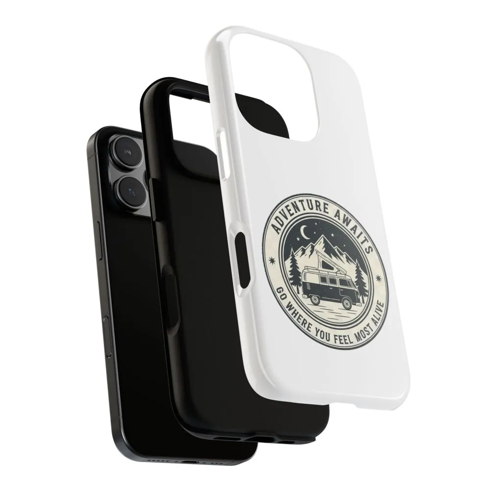 Phone Case — "Adventure Awaits-Go Where You Feel Most Alive" Camper Van Design