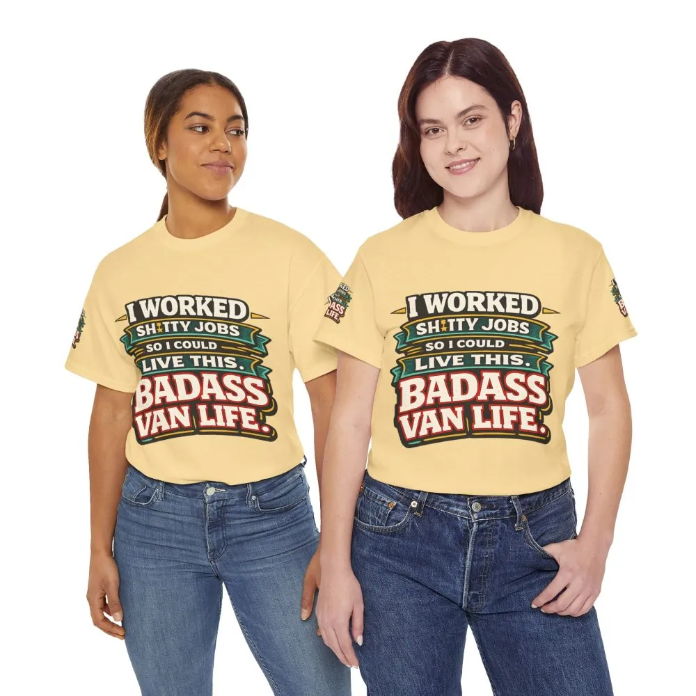 Unisex Heavy Cotton Tee — "I Worked Shitty Jobs" Design F**K-Line