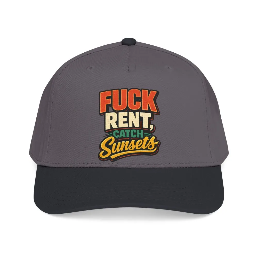 Baseball Cap - "Fuck Rent Catch Sunsets" Design F**K-Line
