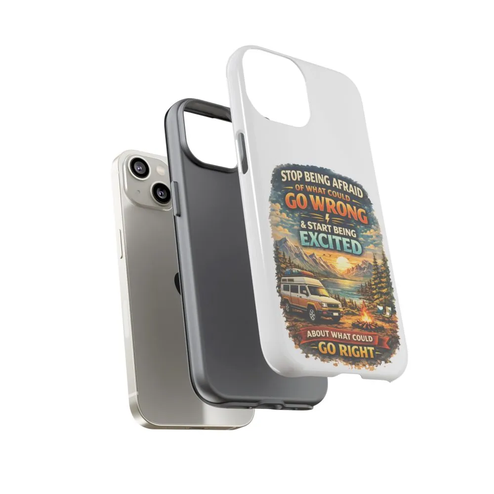 16412495531362390225_2048.jpeg Phone Case — "Stop Being Afraid" (Design Scenic-Line)