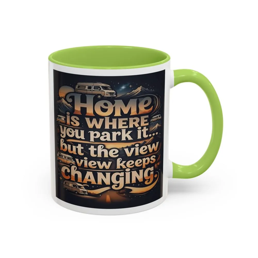 Coffee Mug — "Home Is Where You Park It -But The View keep Changing" Accent Campervan Travel Mug