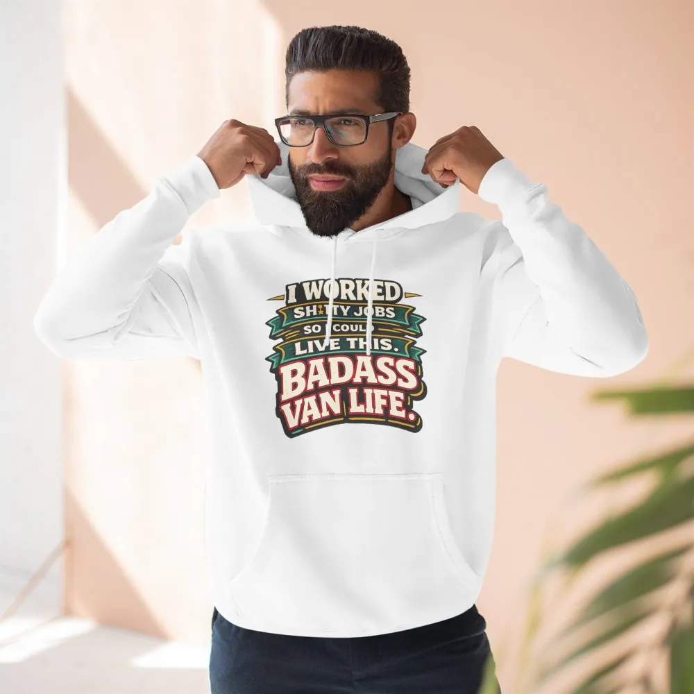 Three-Panel Fleece Hoodie - "I Worked Shitty Jobs" Design F**K-Line