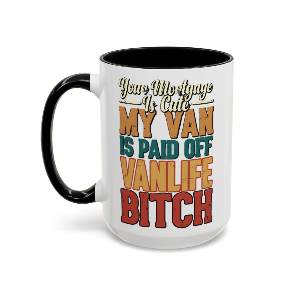Accent Coffee Mug (11, 15oz) — "Your Mortgage Is Cute" Design F**K-Line