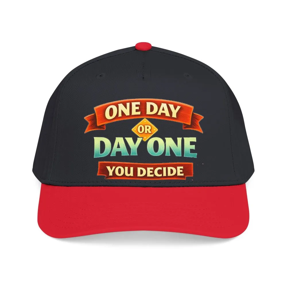 Baseball Cap - "One Day Or Day One" Design Scenic-Line