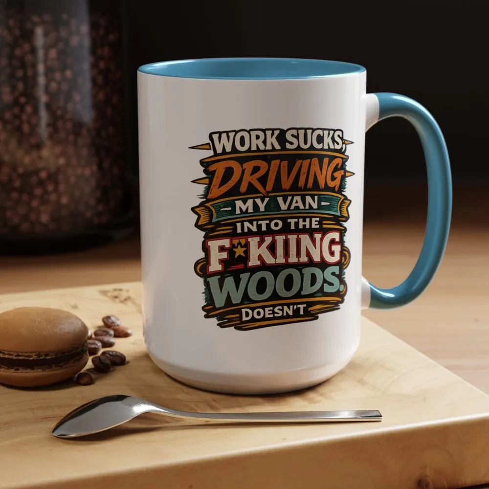 Accent Coffee Mug (11, 15oz) — "Work Sucks" Design F**K-Line