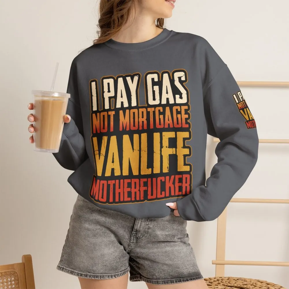 Unisex Heavy Blend™ Crewneck Sweatshirt — "I Pay Gas Not Mortgage" Design F**K-Line