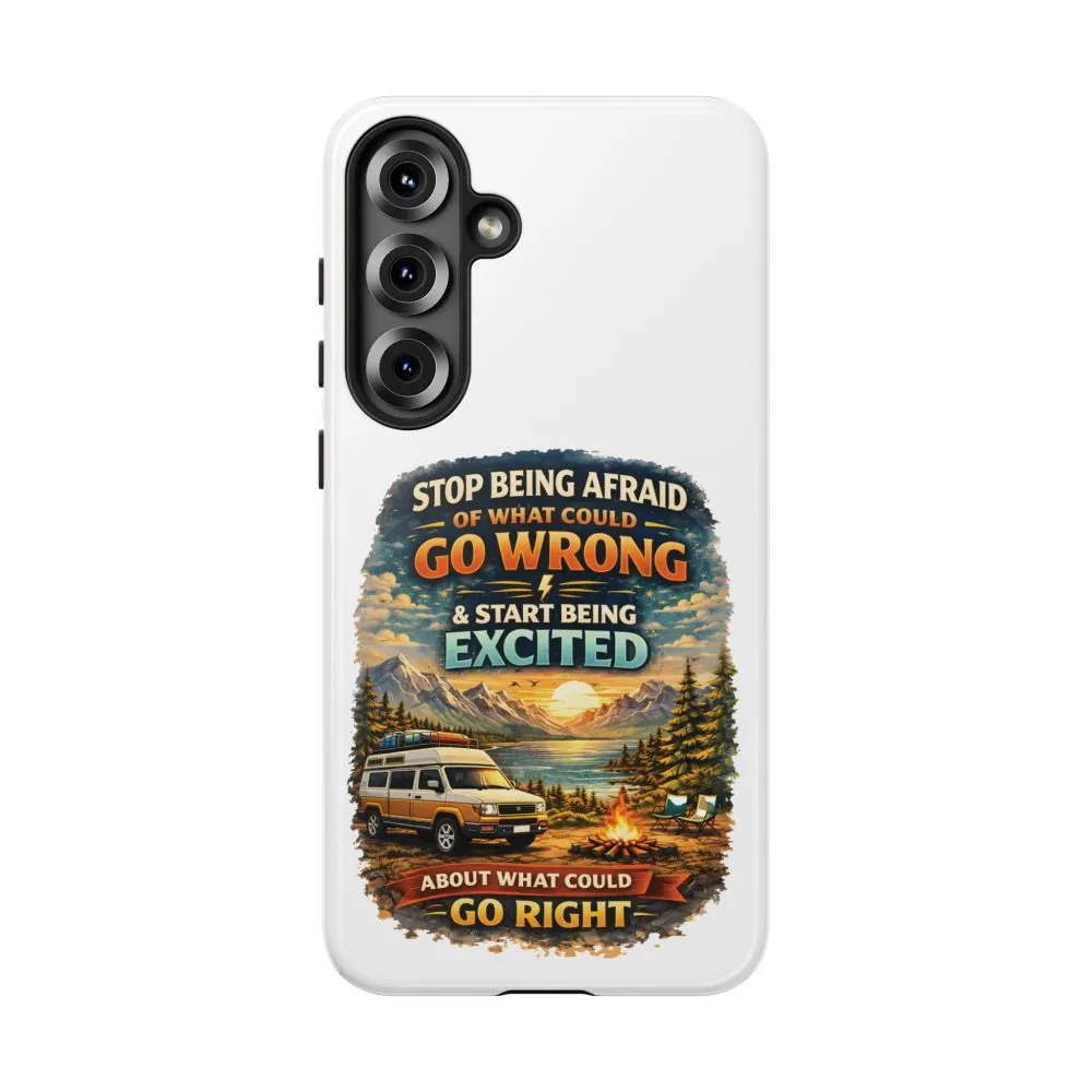 16552825891830327079_2048.jpeg Phone Case — "Stop Being Afraid" (Design Scenic-Line)